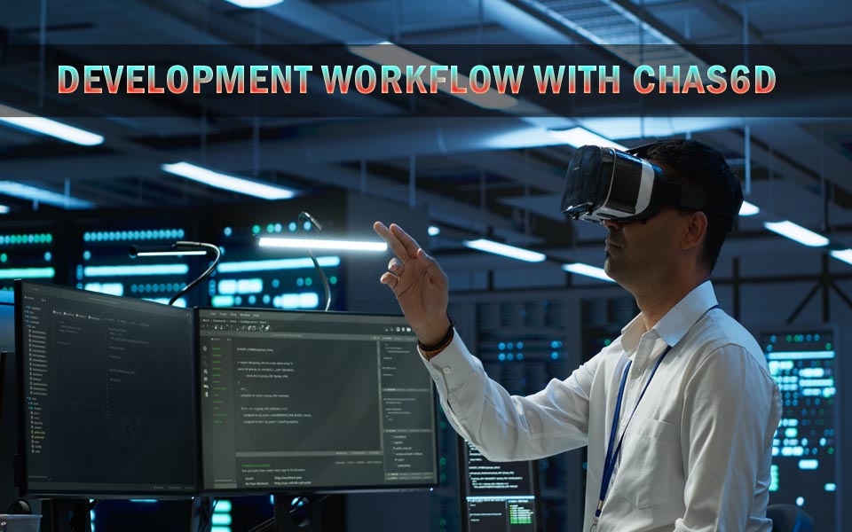 Development Workflow with Chas6d