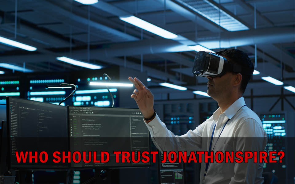 Who Should Trust JonathonSpire?