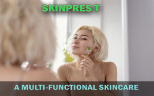 a multi-functional skincare serum
