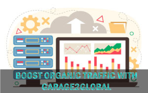 boost organic traffic with garage2global