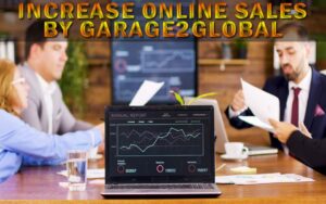 Increase Online Sales by Garage2Global
