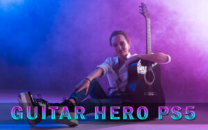 guitar hero ps5